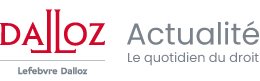 Dalloz actualité
